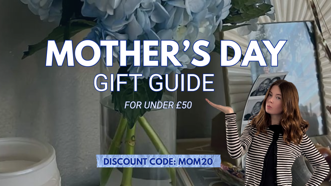 Mothers Day Gifts for Under £50