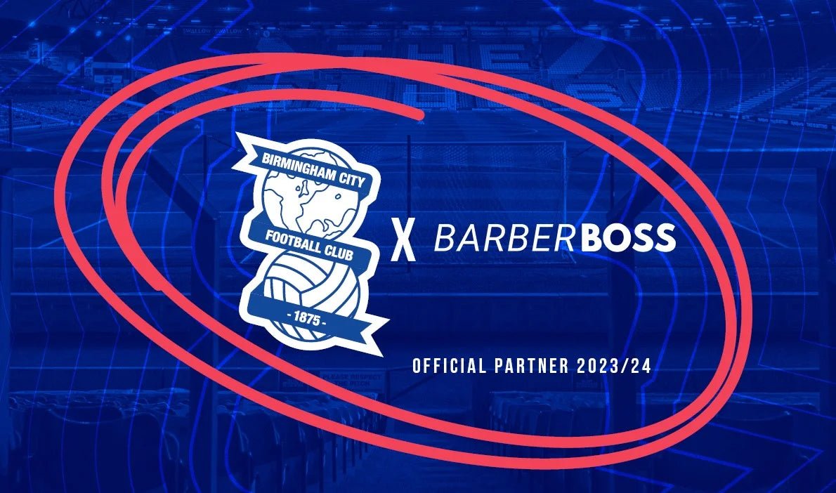 BarberBoss X Birmingham City Football Club : Crafting the Future Together - BarberBoss | Look Your Best, Everyday